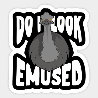 Do I Look Emused Funny Emu Animal Lover Gift Sticker